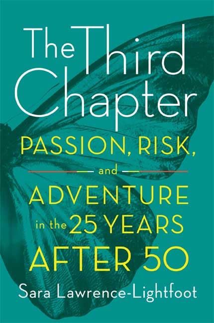 Third Chapter: Passion, Risk, and Adventure in the 25 Years After 50