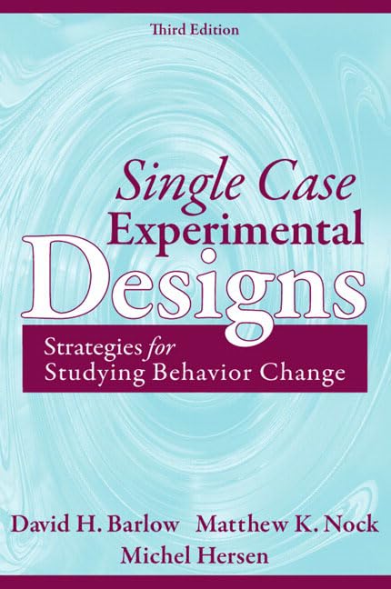 Single Case Experimental Designs: Strategies for Studying Behavior for Change book cover