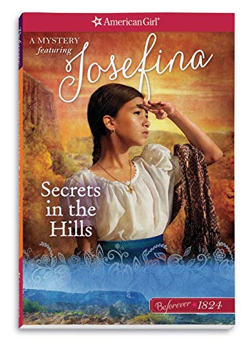 Secrets in the Hills: A Josefina Mystery book cover