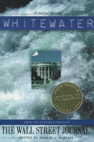 Whitewater: From the Editorial Pages of The Wall Street Journal (Volume II)