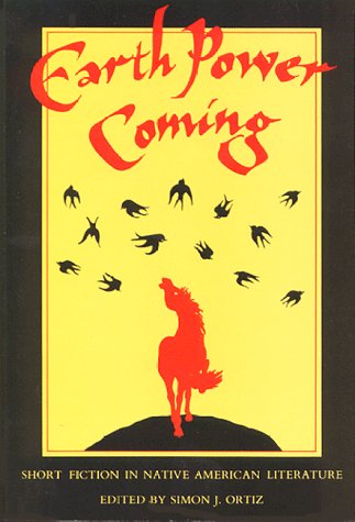 Earth Power Coming: Short Fiction in Native American Literature book cover