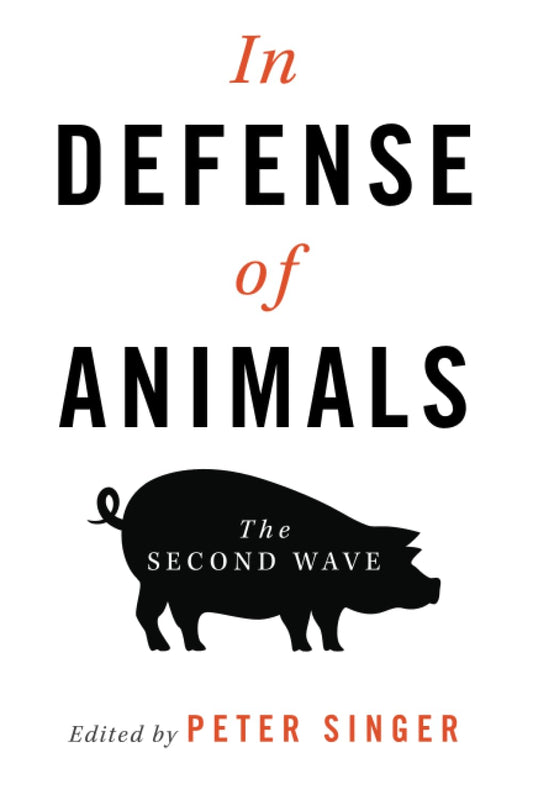 In Defense of Animals: The Second Wave