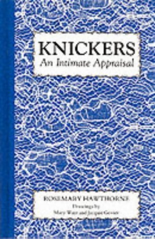 Knickers: An Intimate Appraisal (Revised)