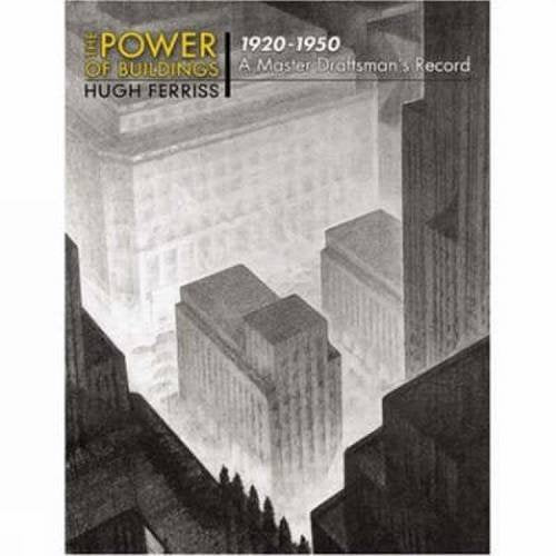 Power of Buildings, 1920-1950: A Master Draftsman's Record book cover