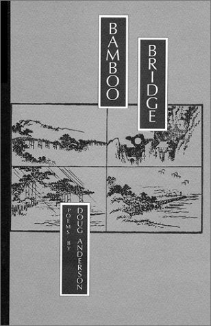 Bamboo bridge: Poems (Amherst Writers & Artists chapbooks) book cover