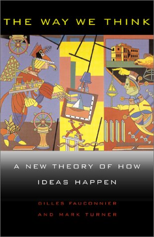 Way We Think: Conceptual Blending and the Mind's Hidden Complexities book cover