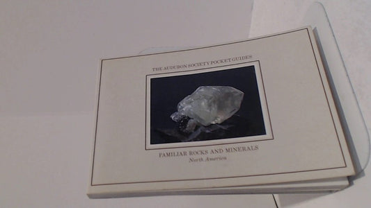 National Audubon Society Pocket Guide to Familiar Rocks and Minerals