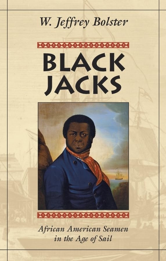 Black Jacks: African American Seamen in the Age of Sail (Revised) book cover