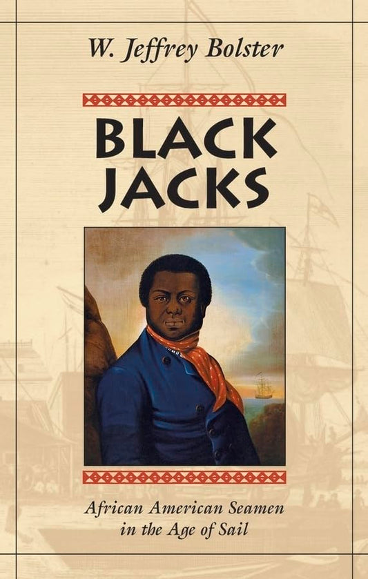 Black Jacks: African American Seamen in the Age of Sail (Revised) book cover