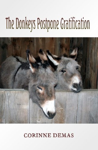 The Donkeys Postpone Gratification