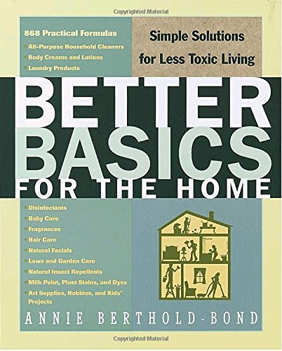 Better Basics for the Home: Simple Solutions for Less Toxic Living book cover