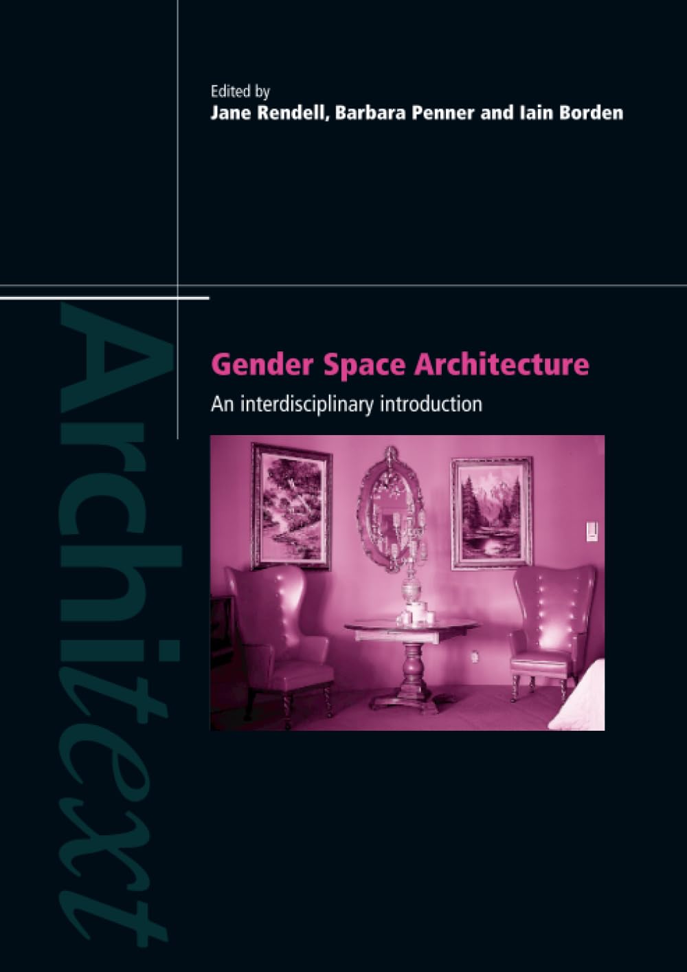 Gender Space Architecture: An Interdisciplinary Introduction