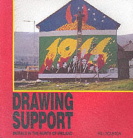 Drawing support: murals in the North of Ireland book cover