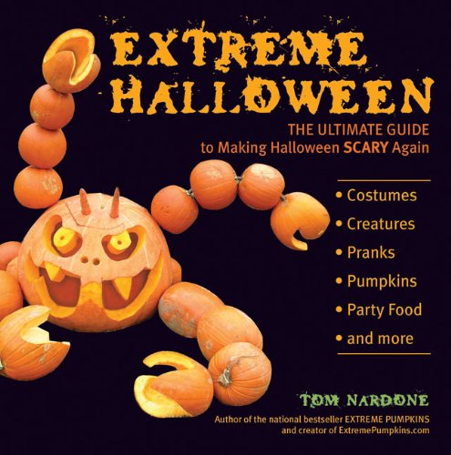 Extreme Halloween: The Ultimate Guide to Making Halloween Scary Again book cover