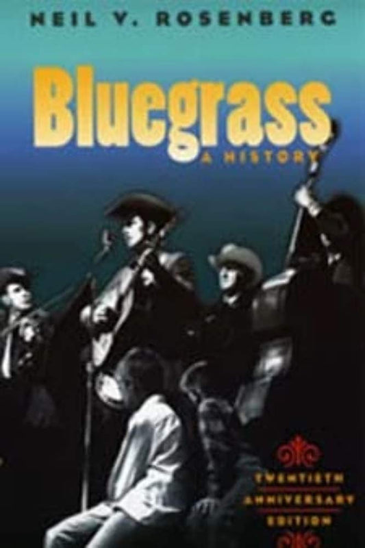 Bluegrass: A History 20th Anniversary Edition (Anniversary)