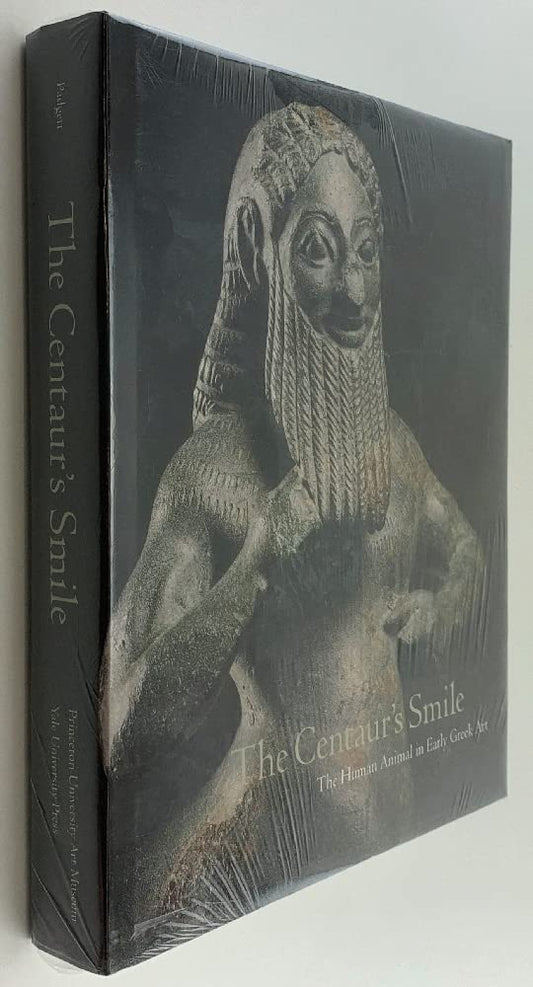 Centaur's Smile: The Human Animal in Early Greek Art