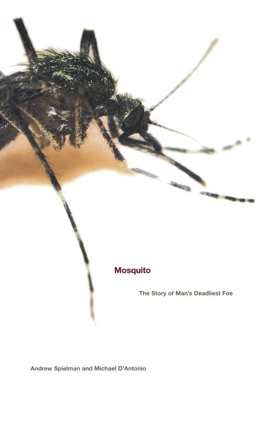 Mosquito: The Story of Man's Deadliest Foe book cover
