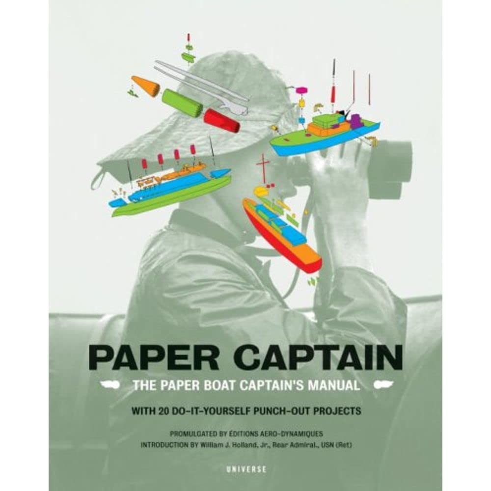 Paper Captain: The Paper Boat Captain's Manual [With Punch Outs] book cover