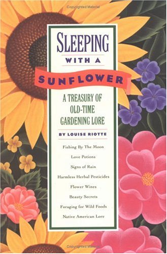 Sleeping with a Sunflower: A Treasury of Old-Time Gardening Lore book cover