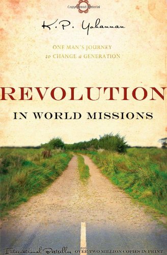 Revolution in World Missions: One Man's Journey to Change a Generation book cover