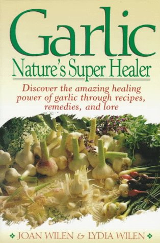 Garlic: Nature's Super Healer book cover