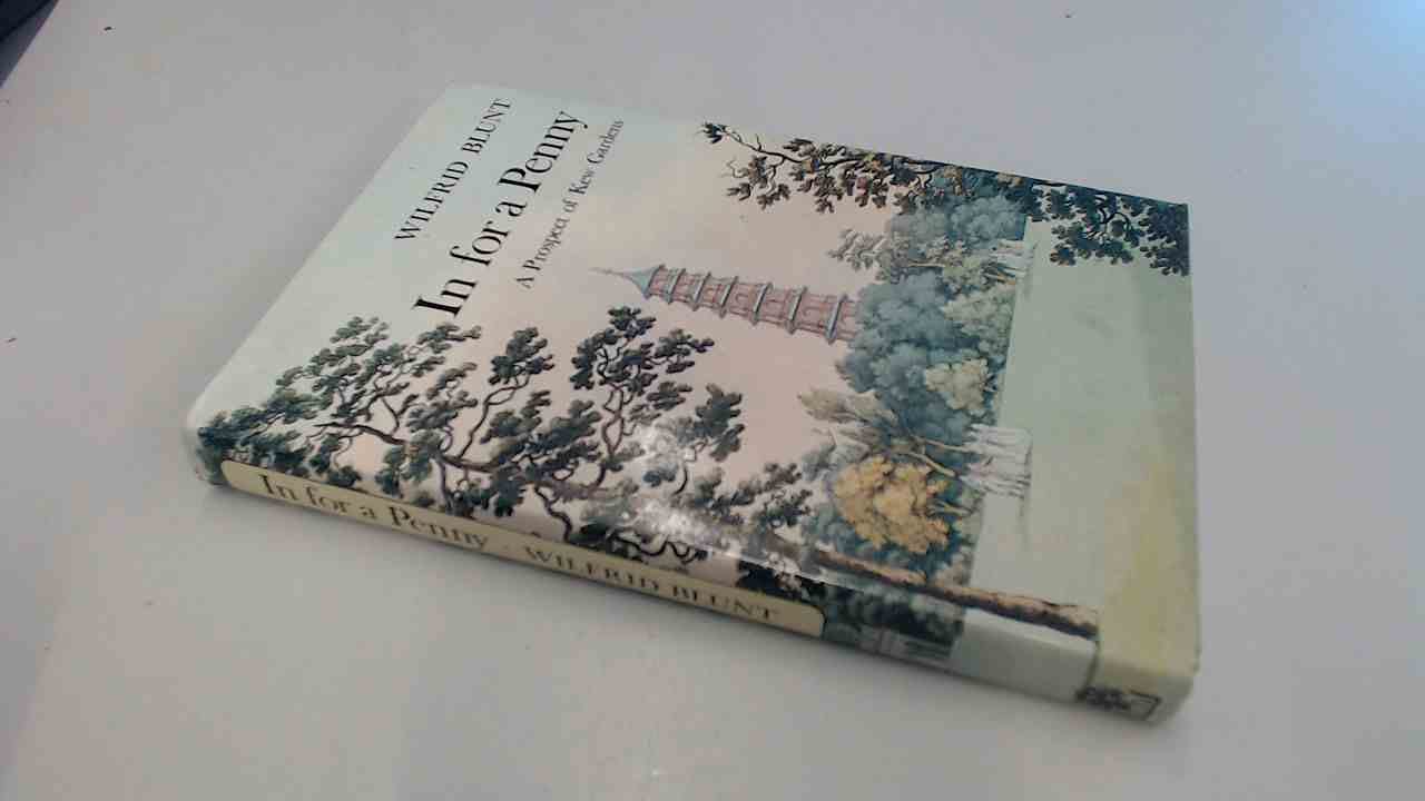 In for a Penny: A Prospect of Kew Gardens: Their Flora, Fauna and Falballas book cover