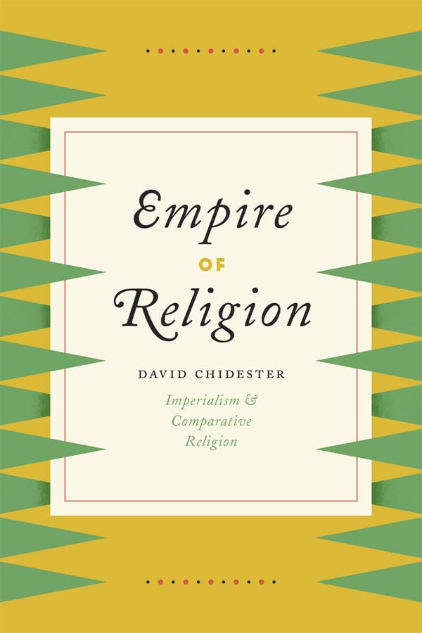 Empire of Religion: Imperialism and Comparative Religion