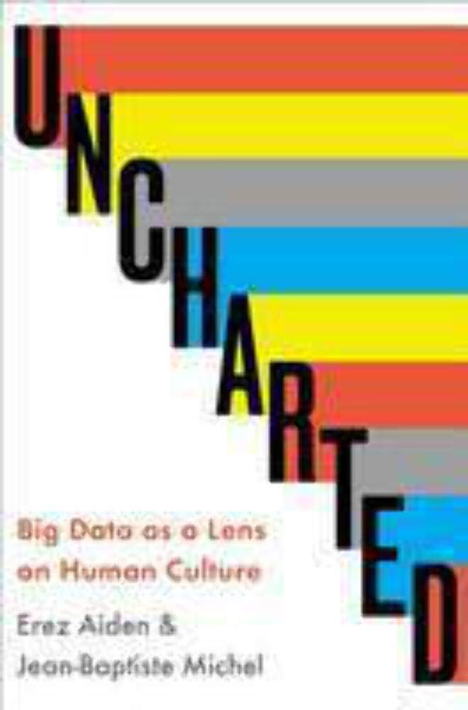 Uncharted: Big Data as a Lens on Human Culture book cover