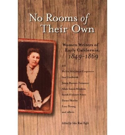 No Rooms of Their Own: Women Writers of Early California book cover