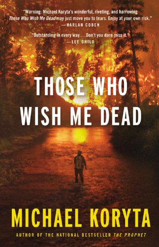 Those Who Wish Me Dead book cover