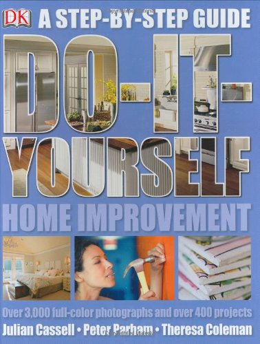 Do It Yourself Home Improvement: Step by Step Guide to Home Improvement book cover