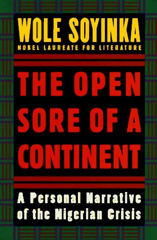 The Open Sore of a Continent: A Personal Narrative of the Nigerian Crisis (The W.E.B. Du Bois Institute Series)