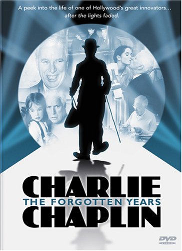 Chaplin C-Charlie Chaplin-Forgotten Years