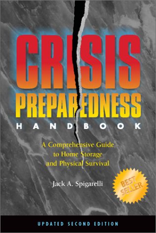 Crisis Preparedness Handbook: A Comprehensive Guide to Home Storage and Physical Survival book cover