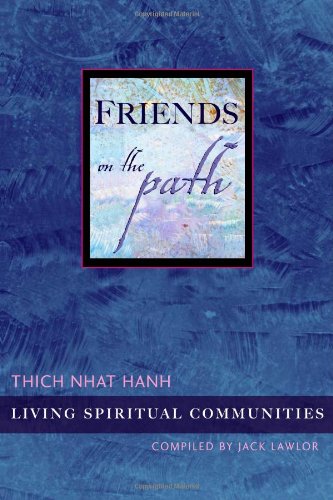 Friends on the Path: Living Spiritual Communities