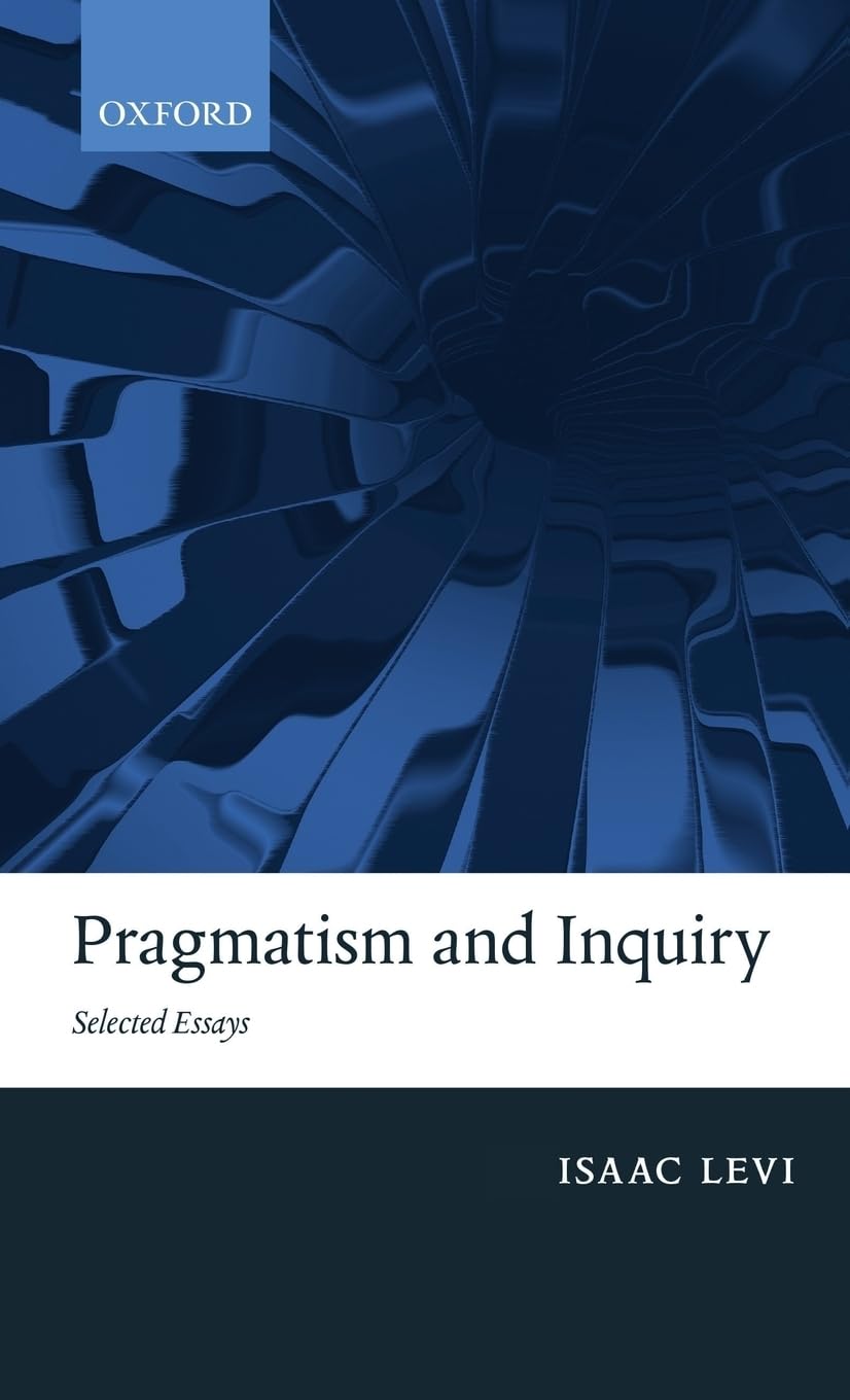 Pragmatism and Inquiry: Selected Essays