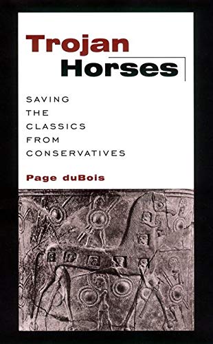 Trojan Horses: Saving the Classics from Conservatives book cover