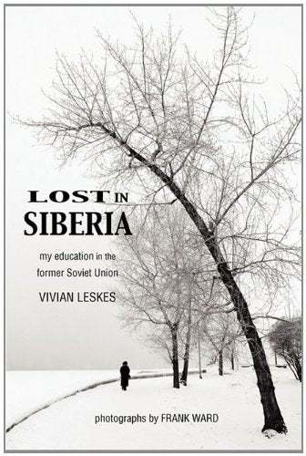 Lost in Siberia: My Education in the Former Soviet Union book cover
