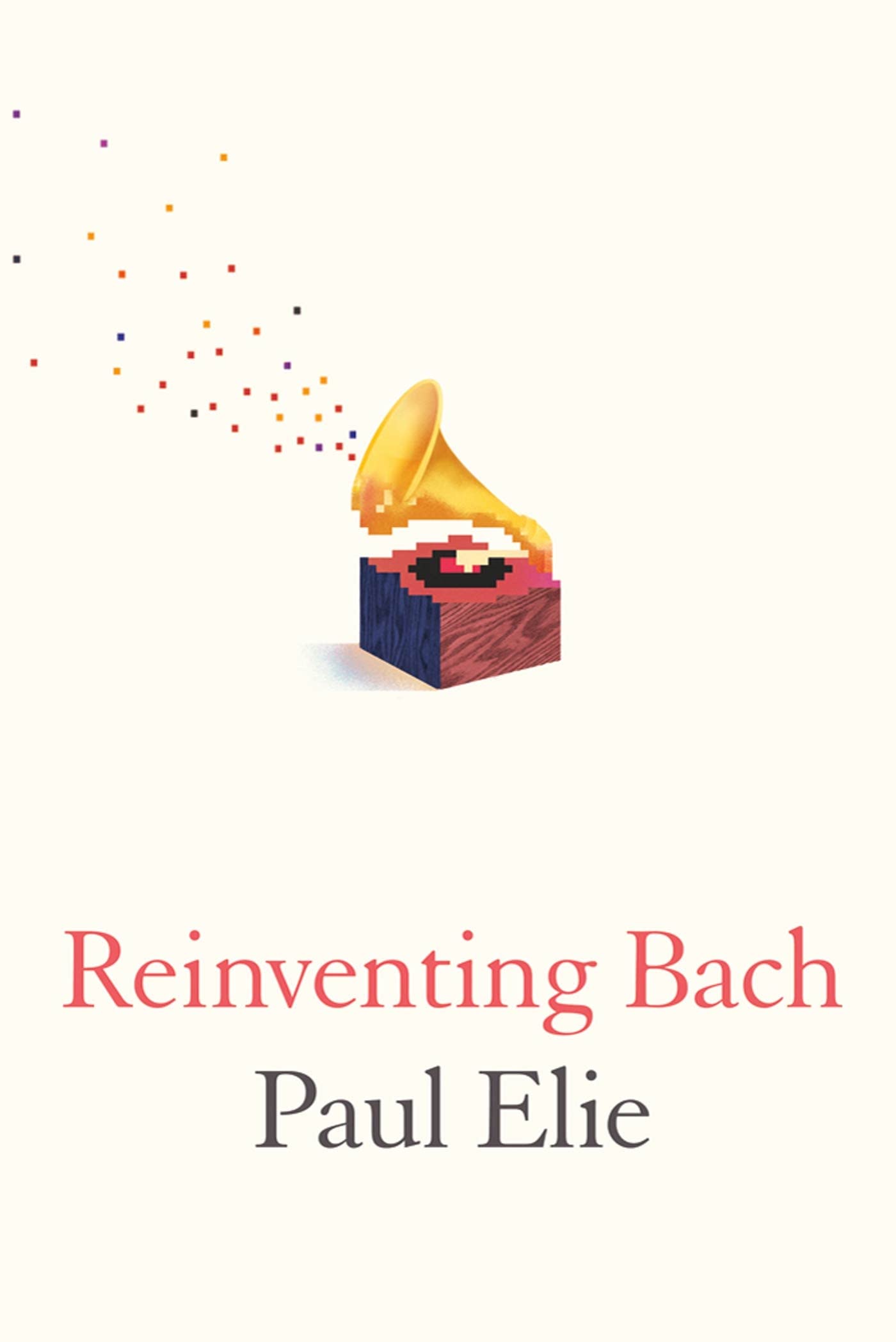 Reinventing Bach book cover