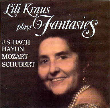 Lili Kraus Plays Fantasies