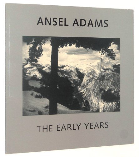 Ansel Adams: The Early Years book cover