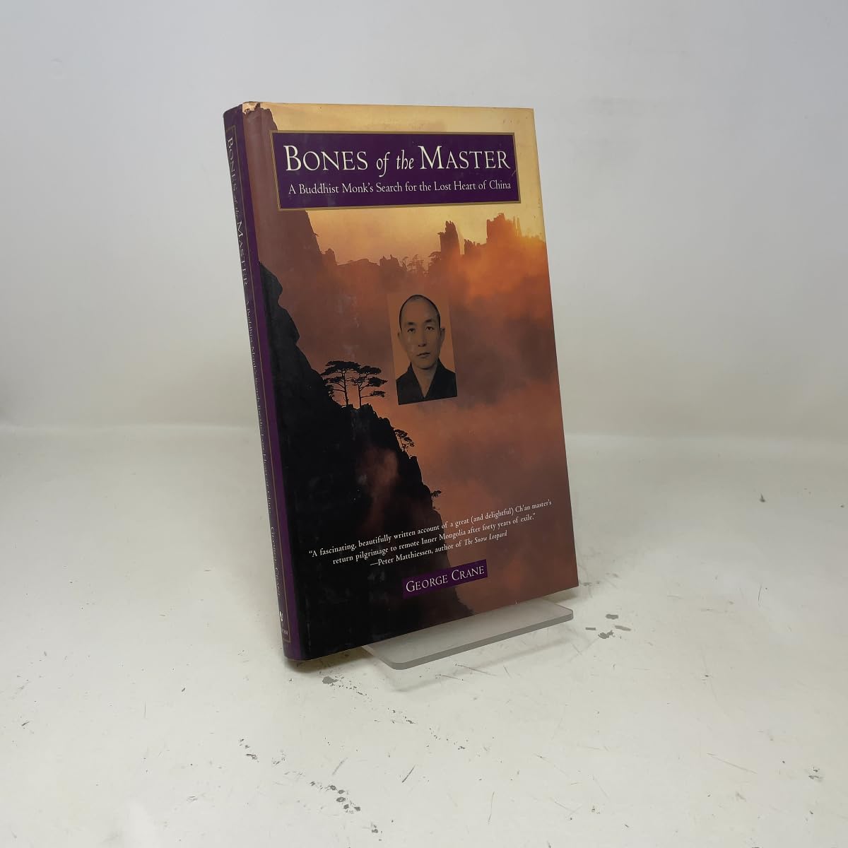 Bones of the Master: A Buddhist Monk's Search for the Lost Heart of China book cover
