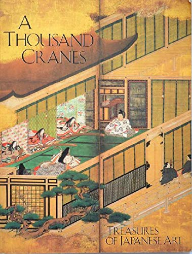 Thousand Cranes: Treasures of Japanese Art book cover