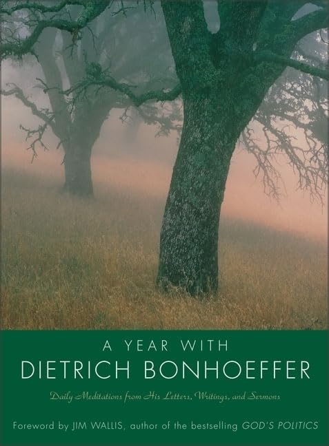 Year with Dietrich Bonhoeffer PB: Daily Meditations from His Letters, Writings, and Sermons