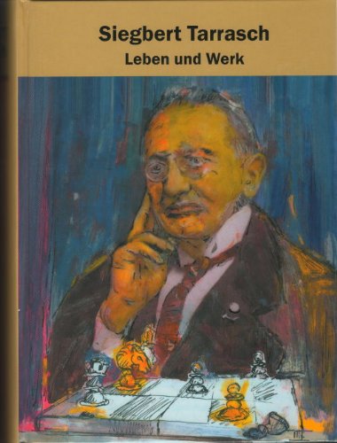 Siegbert Tarrasch Leben Und Werk Biographie Zum 70 Todestag