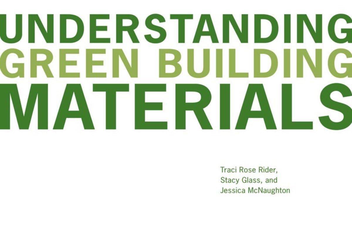 Understanding Green Building Materials