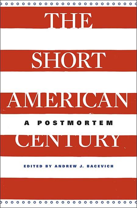 Short American Century: A Postmortem