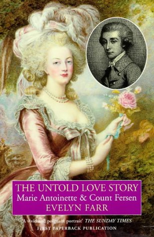 Untold Love Story: Marie Antoinette & Count Fersen (Revised)