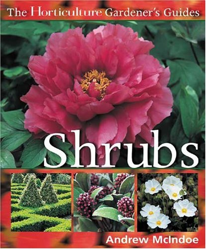 Horticulture Gardener S Guides - Shrubs book cover
