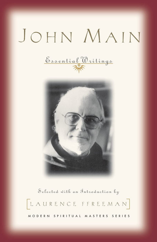 John Main: Essential Writings book cover